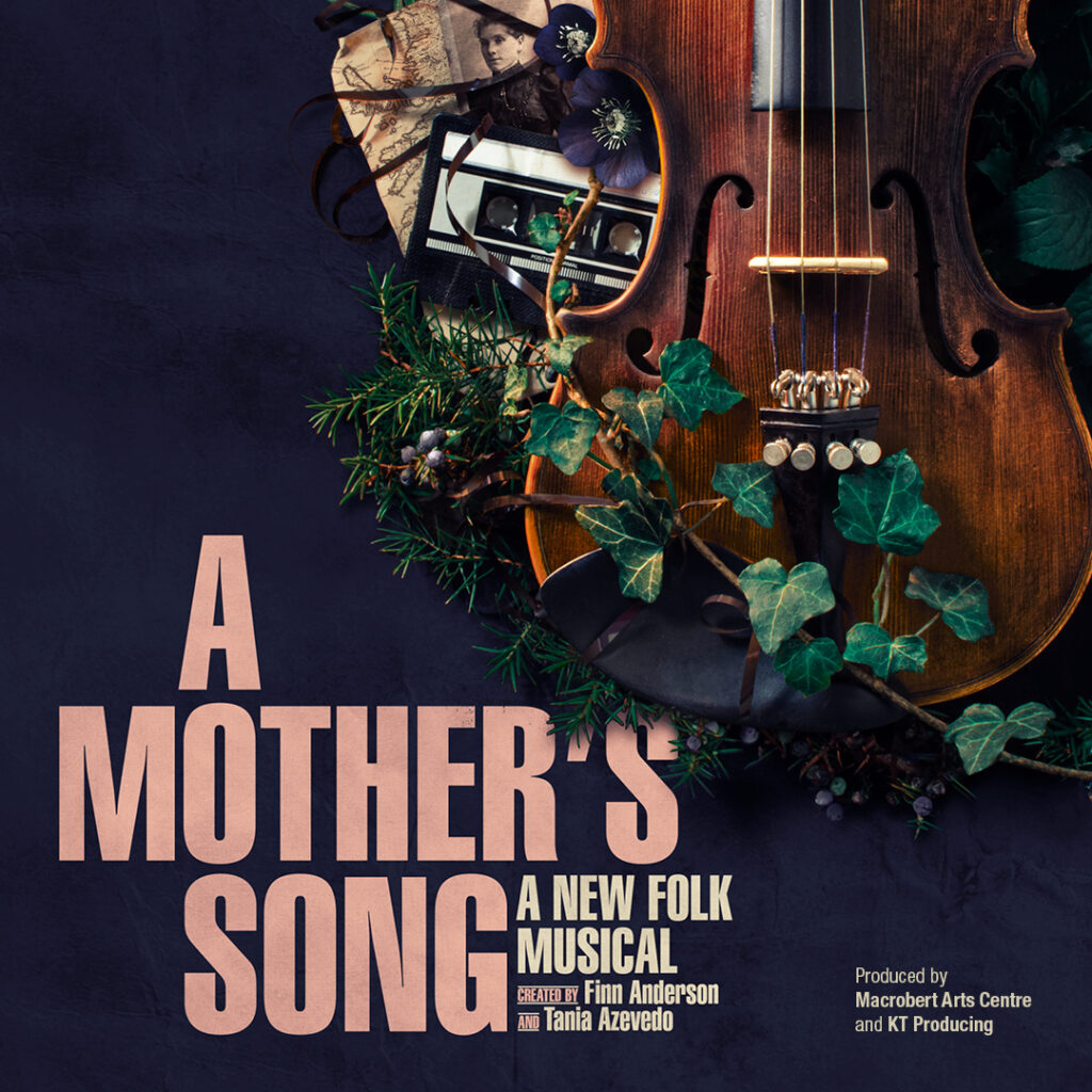 A MOTHER’S SONG – A NEW FOLK MUSICAL – WORLD PREMIERE ANNOUNCED