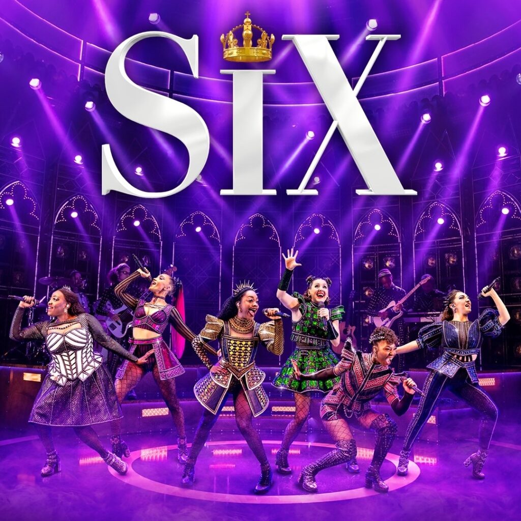 SIX THE MUSICAL EXTENDS WEST END RUN TO APRIL 2024