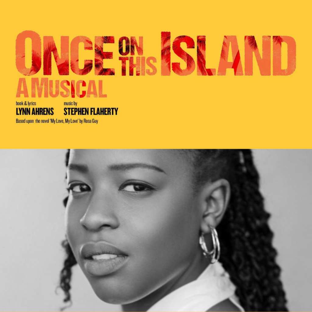 GABRIELLE BROOKS TO LEAD REGENT’S PARK OPEN AIR THEATRE REVIVAL OF ONCE ON THIS ISLAND