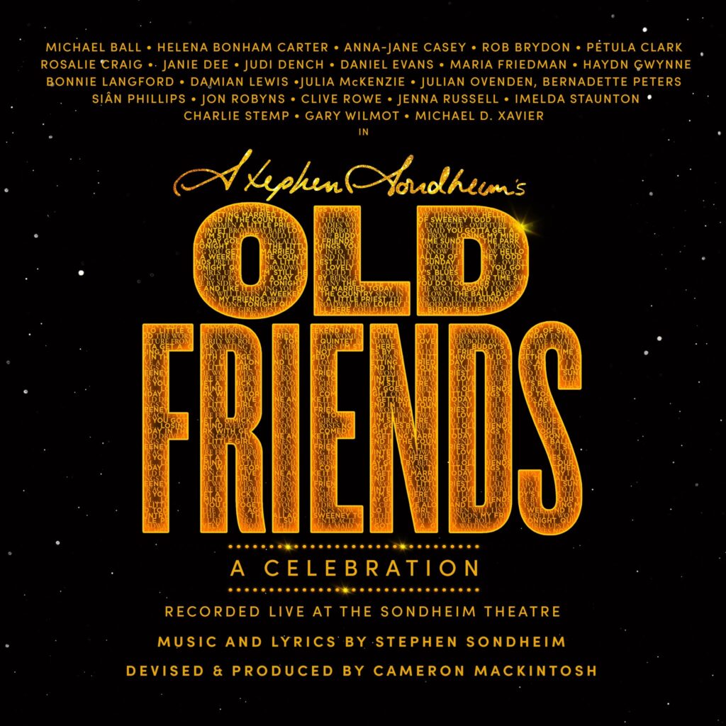 STEPHEN SONDHEIM’S OLD FRIENDS – LIVE ALBUM TO BE RELEASED