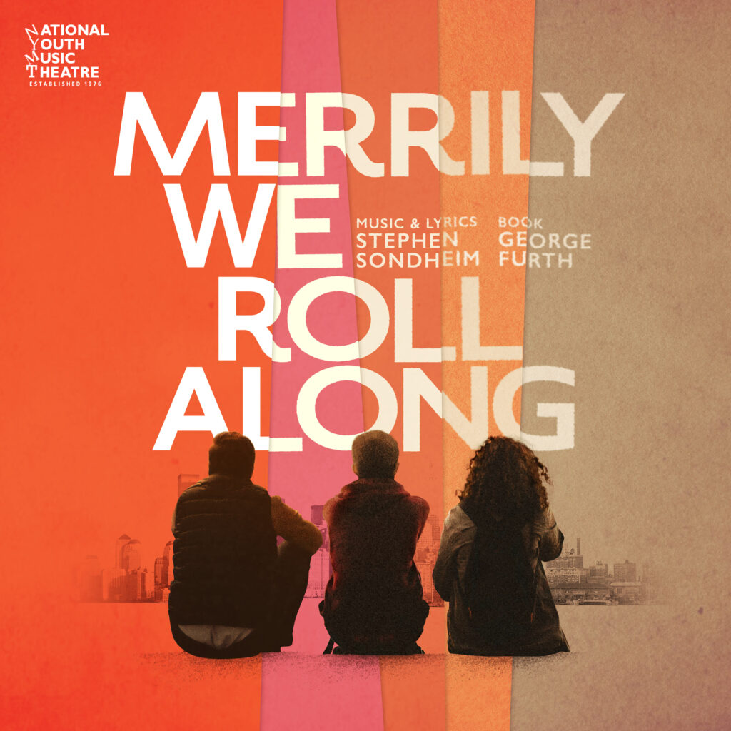 MERRILY WE ROLL ALONG – NYMT – ANNOUNCED FOR SOUTHWARK PLAYHOUSE ELEPHANT