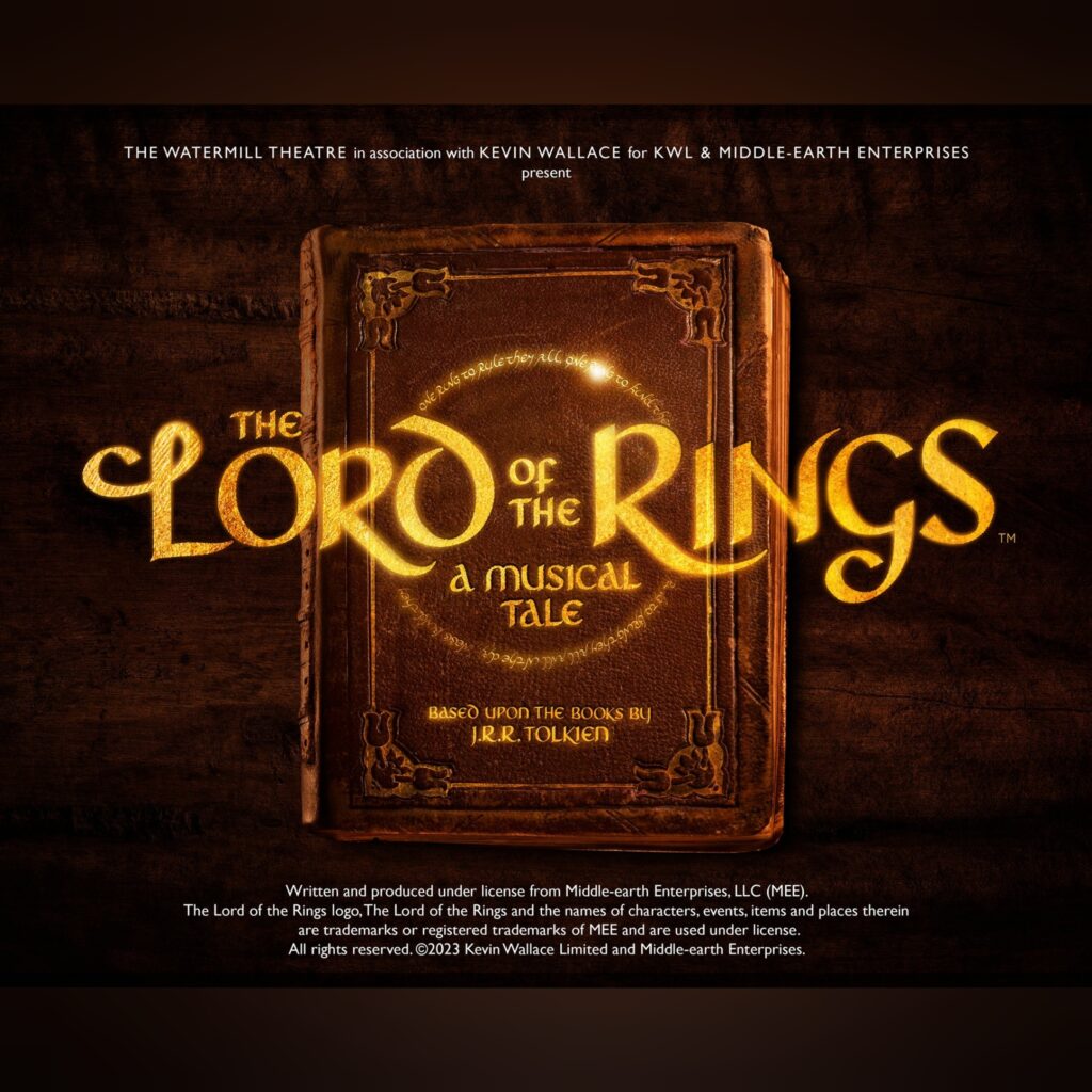 THE LORD OF THE RINGS MUSICAL – IMMERSIVE REVIVAL ANNOUNCED FOR THE WATERMILL THEATRE