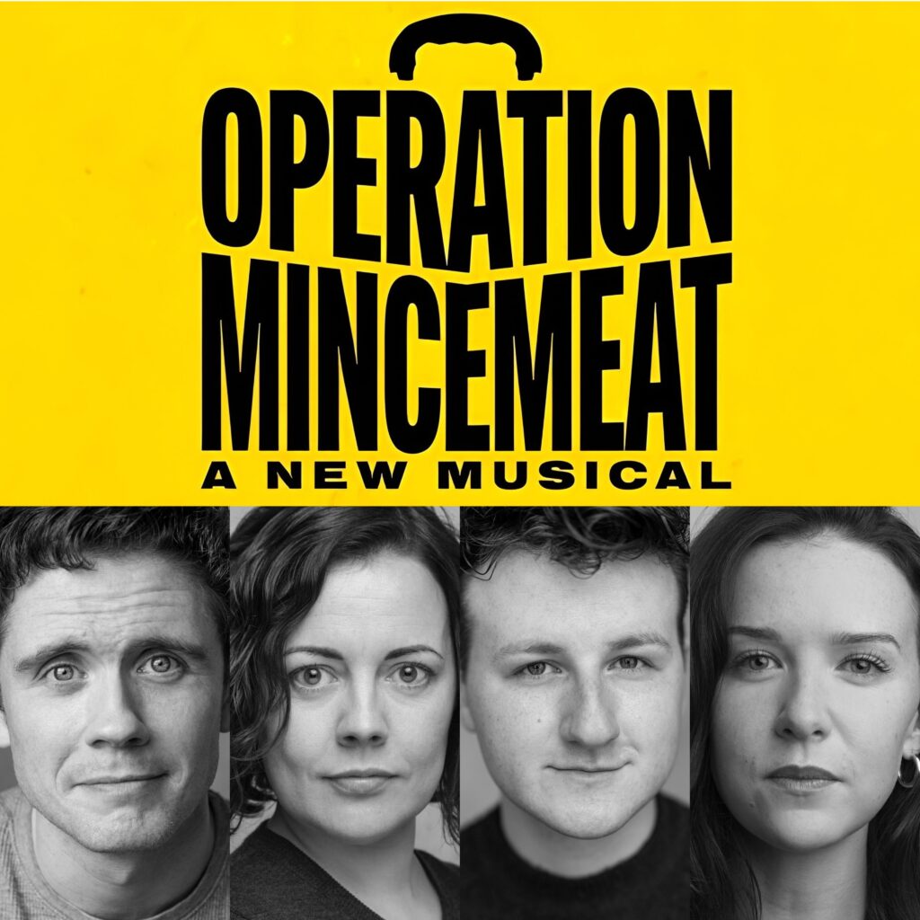 OPERATION MINCEMEAT – WEST END PREMIERE – FULL CAST & CREATIVES ANNOUNCED