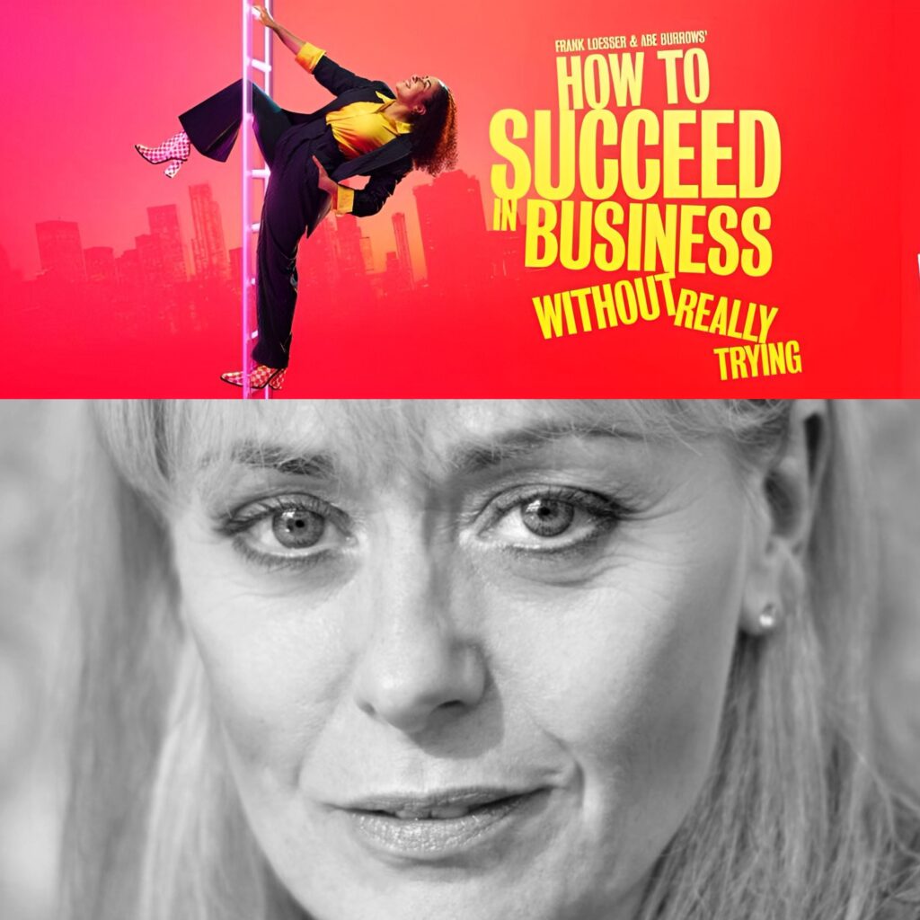 TRACIE BENNETT TO STAR IN SOUTHWARK PLAYHOUSE REVIVAL OF HOW TO SUCCEED IN BUSINESS WITHOUT REALLY TRYING