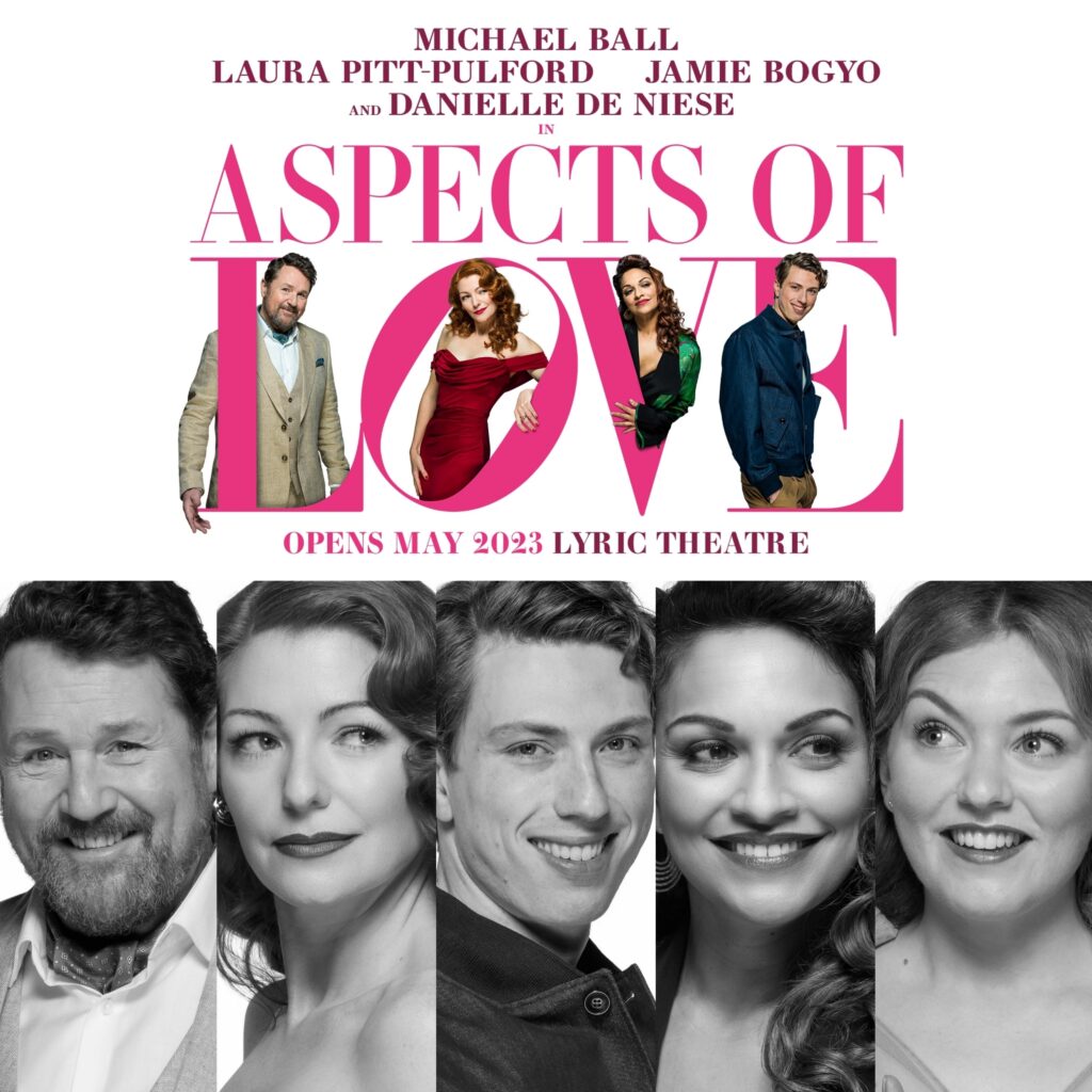 LAURA PITT-PULFORD, DANIELLE DE NIESE & ANNA UNWIN ANNOUNCED TO STAR IN WEST END REVIVAL OF ASPECTS OF LOVE