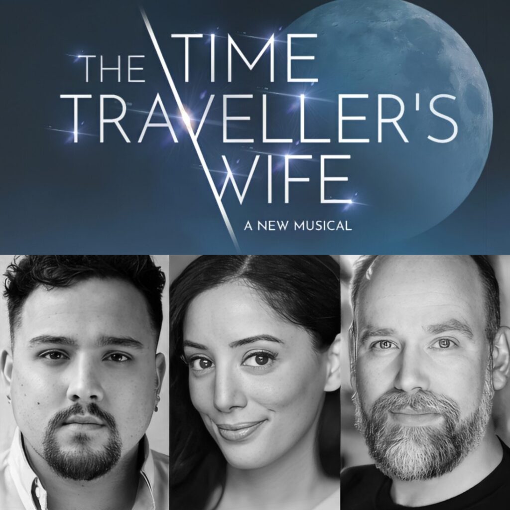 TIM MAHENDRAN, HIBA ELCHIKHE & ROSS DAWES ANNOUNCED TO STAR IN WEST END TRANSFER OF THE TIME TRAVELLER’S WIFE – THE MUSICAL