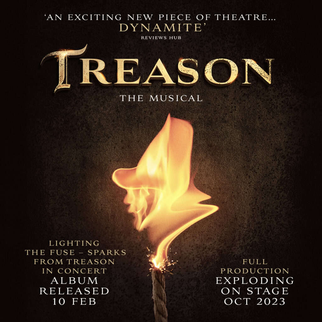 TREASON THE MUSICAL – LONDON PREMIERE & TOUR ANNOUNCED