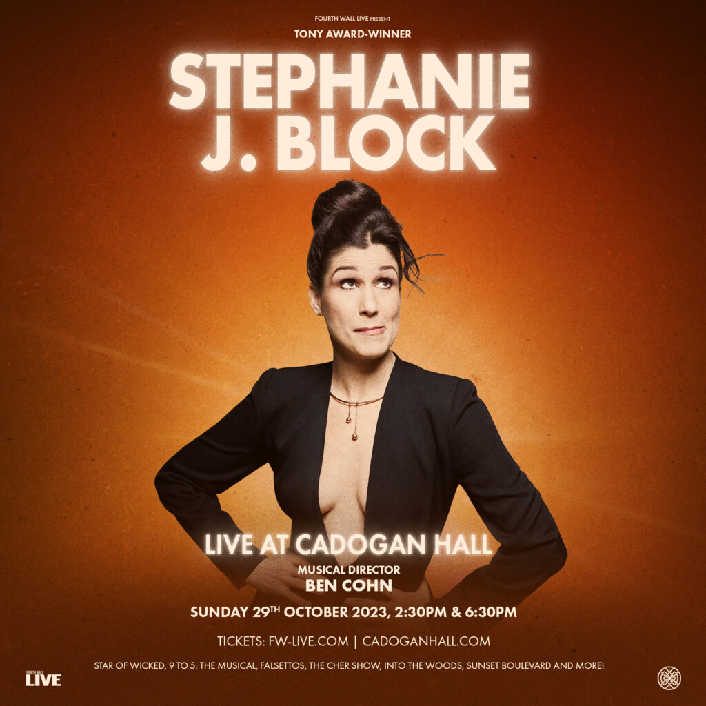 STEPHANIE J. BLOCK – LIVE AT CADOGAN HALL CONCERT ANNOUNCED – OCTOBER 2023