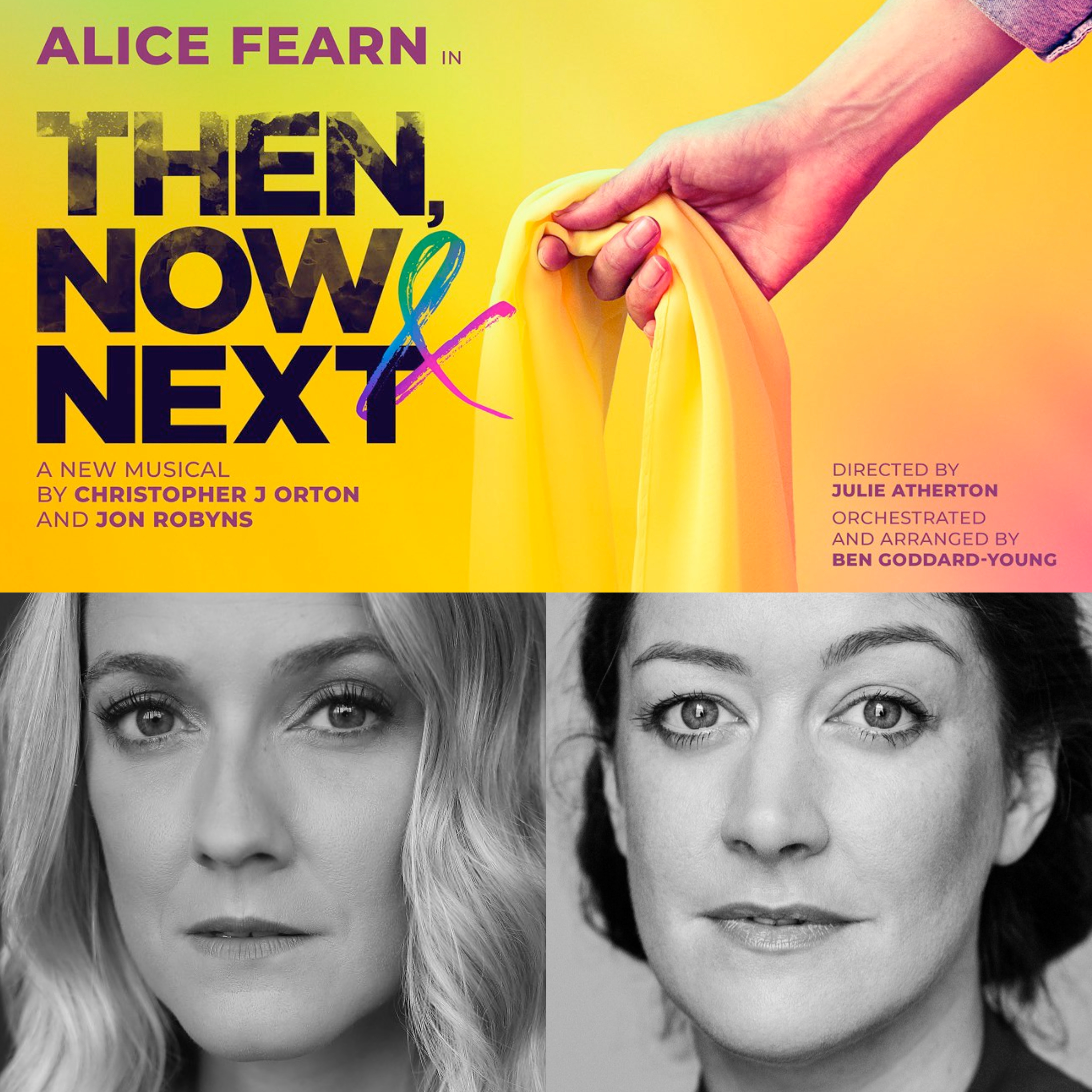 THEN, NOW & NEXT – WORLD PREMIERE ANNOUNCED FOR SOUTHWARK PLAYHOUSE – STARRING ALICE FEARN – DIRECTED BY JULIE ATHERTON