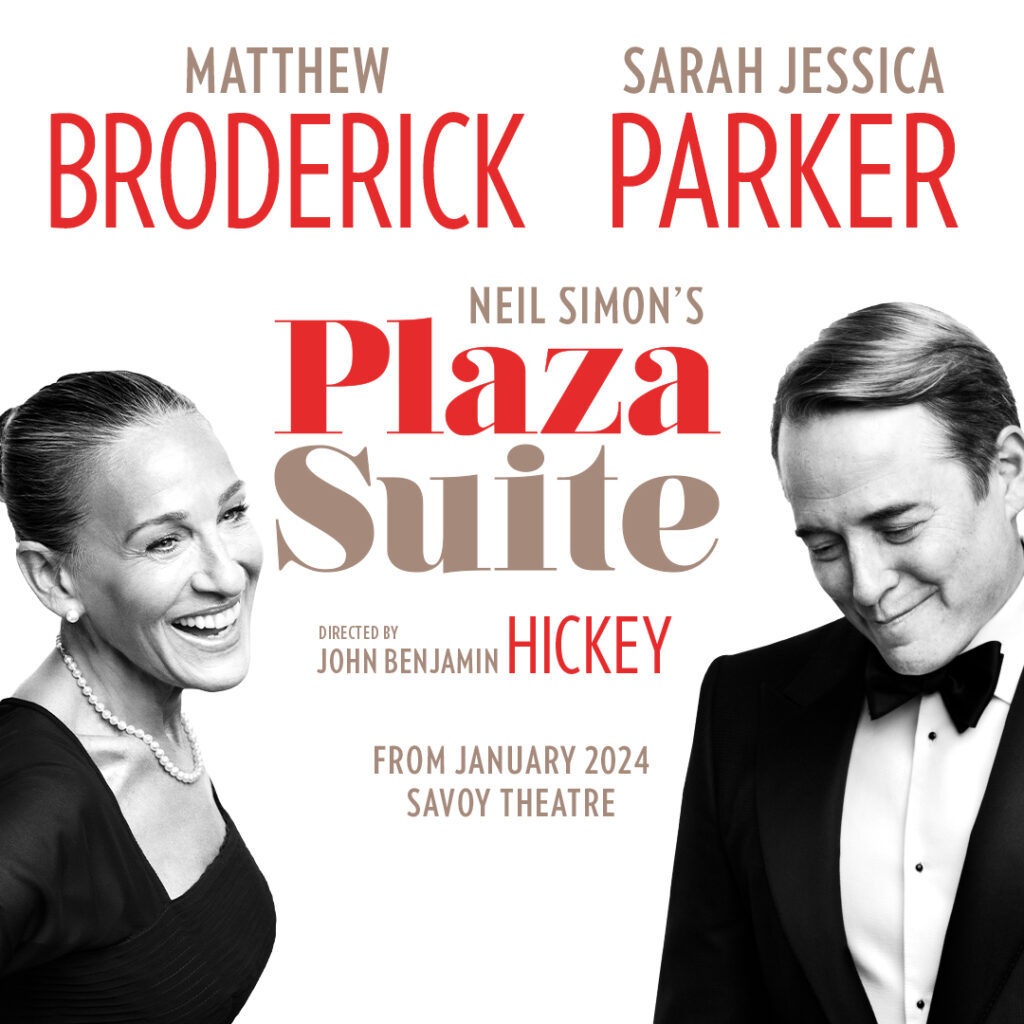 PLAZA SUITE – STARRING MATTHEW BRODERICK & SARAH JESSICA PARKER – WEST END TRANSFER ANNOUNCED – SAVOY THEATRE – JANUARY 2024