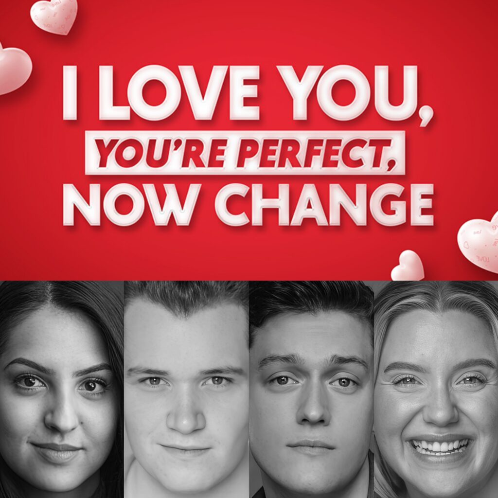 SOPHIE KANDOLA, AIDAN CUTLER, OLLIE THOMAS-SMITH & MEGAN CAROLE ANNOUNCED FOR I LOVE YOU, YOU’RE PERFECT, NOW CHANGE