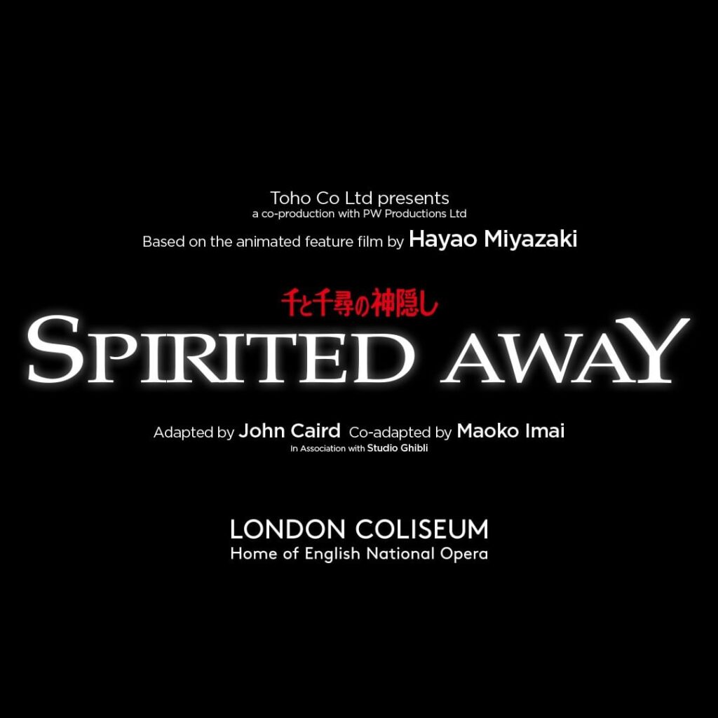 SPIRITED AWAY – EUROPEAN PREMIERE ANNOUNCED – LONDON COLISEUM – APRIL 2024