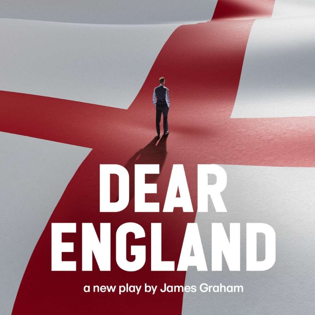 DEAR ENGLAND – WEST END TRANSFER ANNOUNCED – PRINCE EDWARD THEATRE – OCTOBER 2023