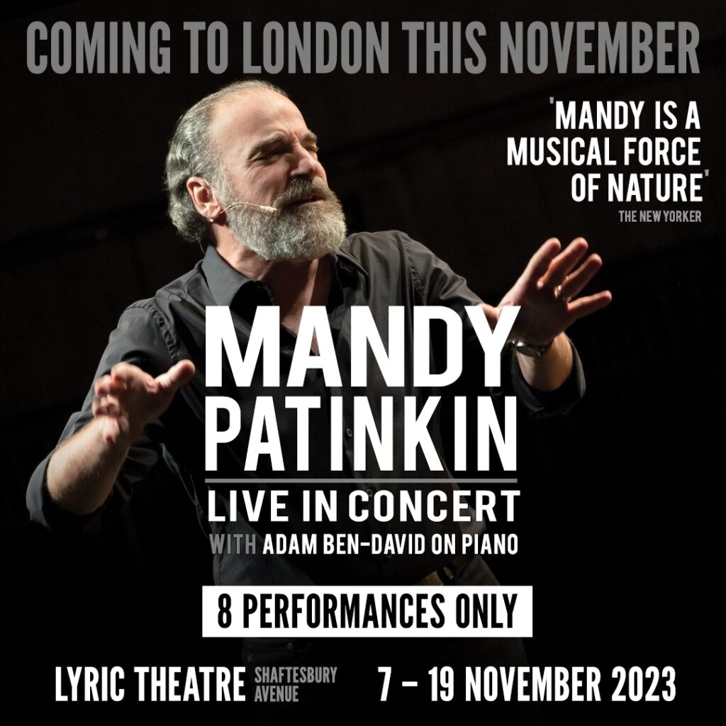 MANDY PATINKIN – LIVE IN CONCERT ANNOUNCED FOR LYRIC THEATRE – NOVEMBER 2023