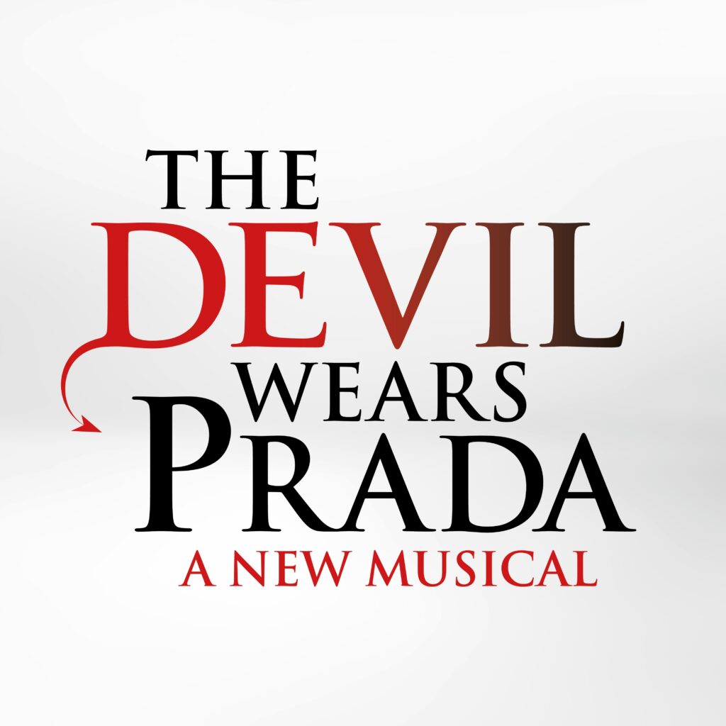THE DEVIL WEARS PRADA – DIRECTED & CHOREOGRAPHED BY JERRY MITCHELL – UK PREMIERE & WEST END TRANSFER ANNOUNCED
