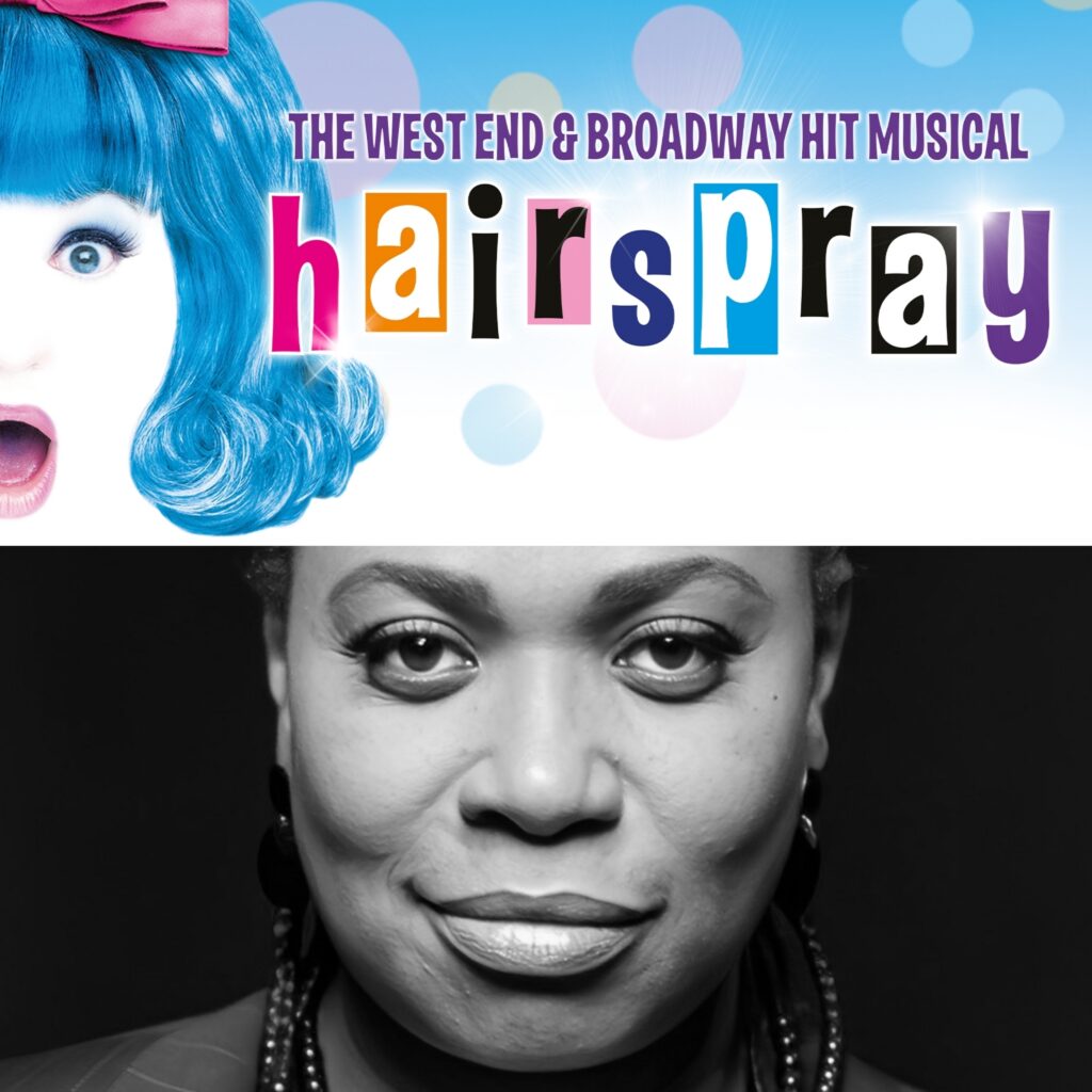 HAIRSPRAY – NEW UK & IRELAND TOUR ANNOUNCED – CO-DIRECTED BY BRENDA EDWARDS