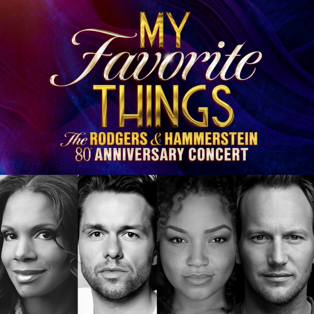 AUDRA MCDONALD, JULIAN OVENDEN, MARISHA WALLACE & PATRICK WILSON ANNOUNCED FOR MY FAVORITE THINGS – THE RODGERS & HAMMERSTEIN 80TH ANNIVERSARY CONCERT