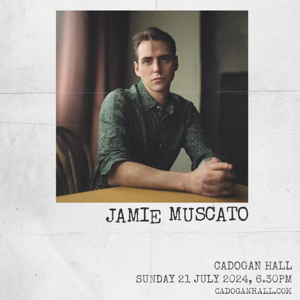 JAMIE MUSCATO – LIVE IN LONDON – SOLO CONCERT ANNOUNCED FOR CADOGAN HALL
