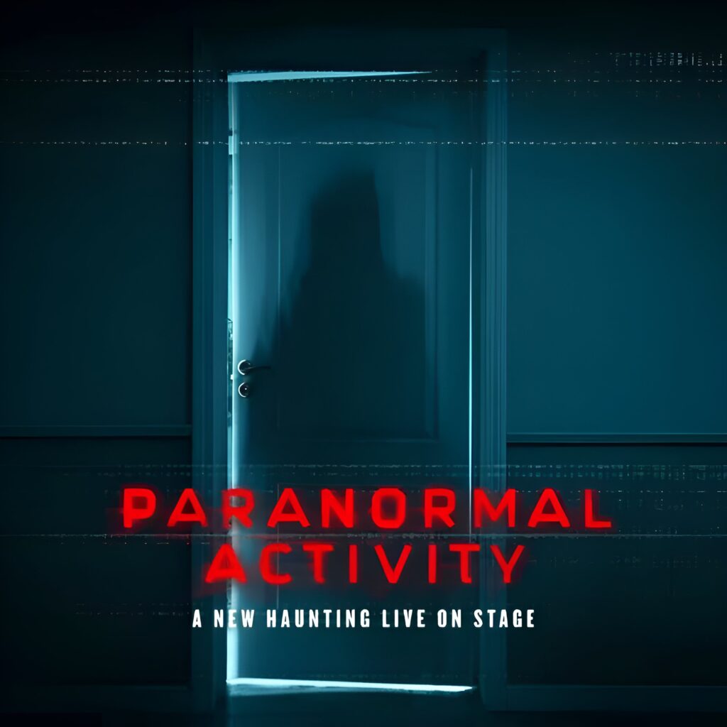 PARANORMAL ACTIVITY – A NEW HAUNTING LIVE ON STAGE – WORLD PREMIERE ANNOUNCED FOR LEEDS PLAYHOUSE