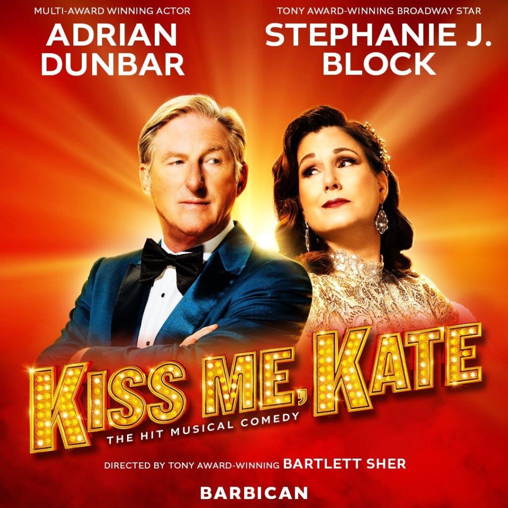 KISS ME, KATE – LONDON REVIVAL ANNOUNCED – STARRING ADRIAN DUNBAR & STEPHANIE J. BLOCK – BARBICAN THEATRE – JUNE 2024