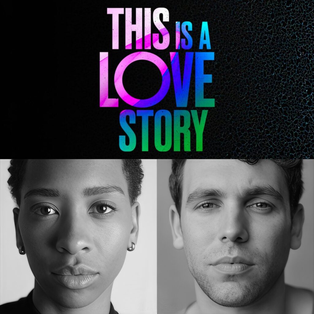 GENESIS LYNEA & BILLY CULLUM TO STAR IN THIS IS A LOVE STORY – A NEW MUSICAL BY JACK GODFREY & ELLIE COOTE
