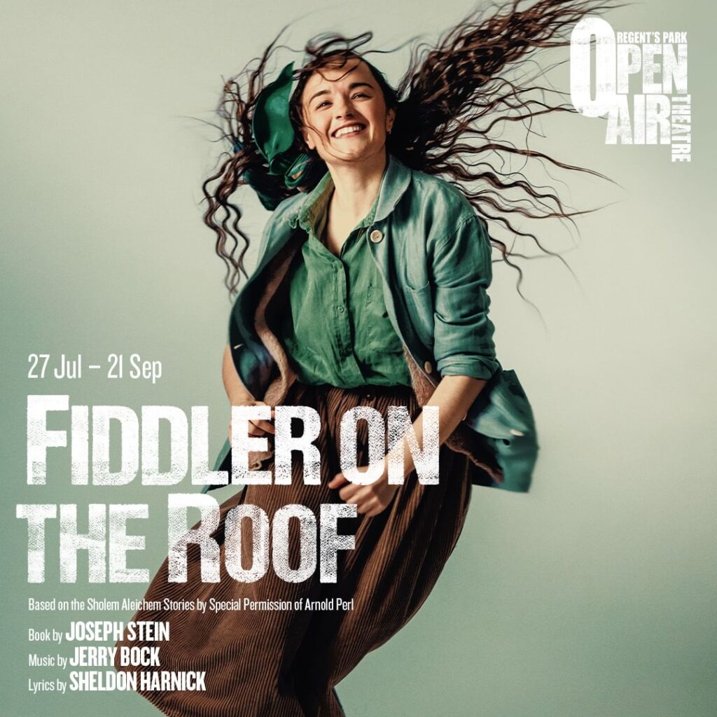 FIDDLER ON THE ROOF – NEW REVIVAL ANNOUNCED FOR REGENT’S PARK OPEN AIR THEATRE – SUMMER 2024