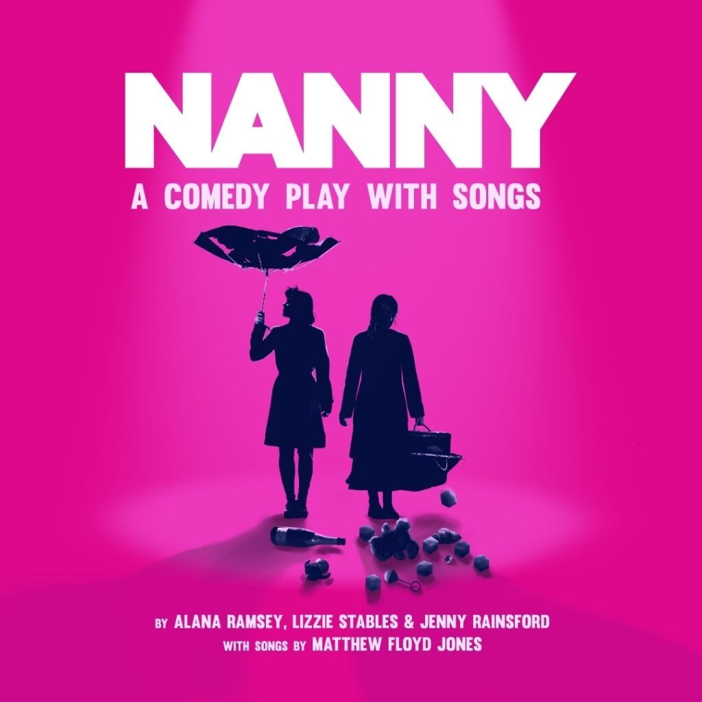NANNY – A COMEDY PLAY WITH SONGS – WORLD PREMIERE ANNOUNCED FOR BRISTOL OLD VIC & THEATRE ROYAL PLYMOUTH