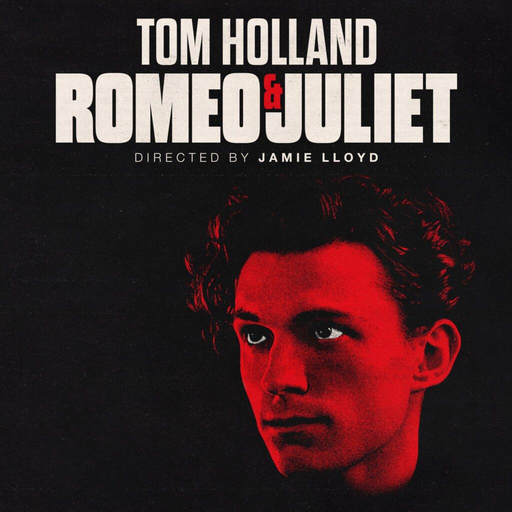 TOM HOLLAND TO STAR IN WEST END PRODUCTION OF ROMEO & JULIET – DIRECTED BY JAMIE LLOYD