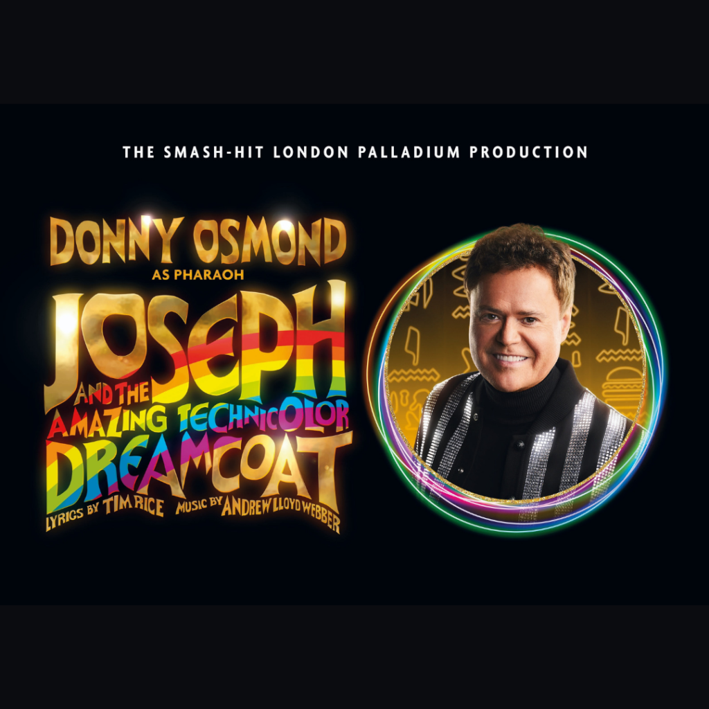 DONNY OSMOND RETURNS TO JOSEPH AND THE AMAZING TECHNICOLOR DREAMCOAT