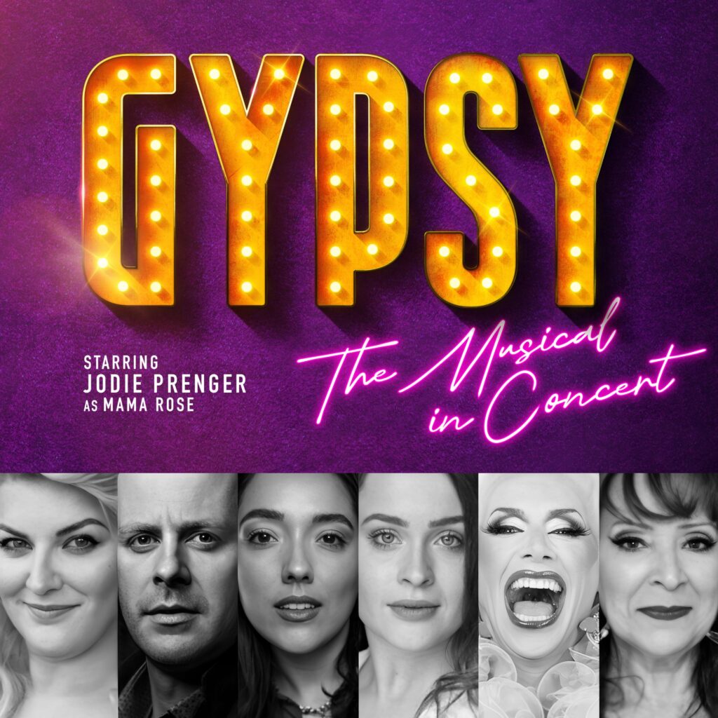 JODIE PRENGER, TOM LISTER, GRACE MOUAT, MAY TETHER, DIVINA DE CAMPO, HARRIET THORPE & MORE ANNOUNCED FOR CONCERT PRODUCTION OF GYPSY