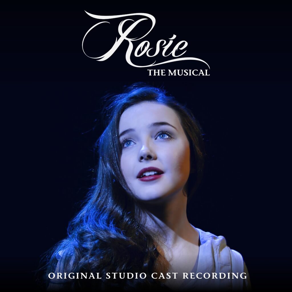 ROSIE THE MUSICAL – ORIGINAL STUDIO CAST RECORDING ANNOUNCED – FEAT. LUCY THOMAS, WILL CALLAN & DESMONDA CATHABEL
