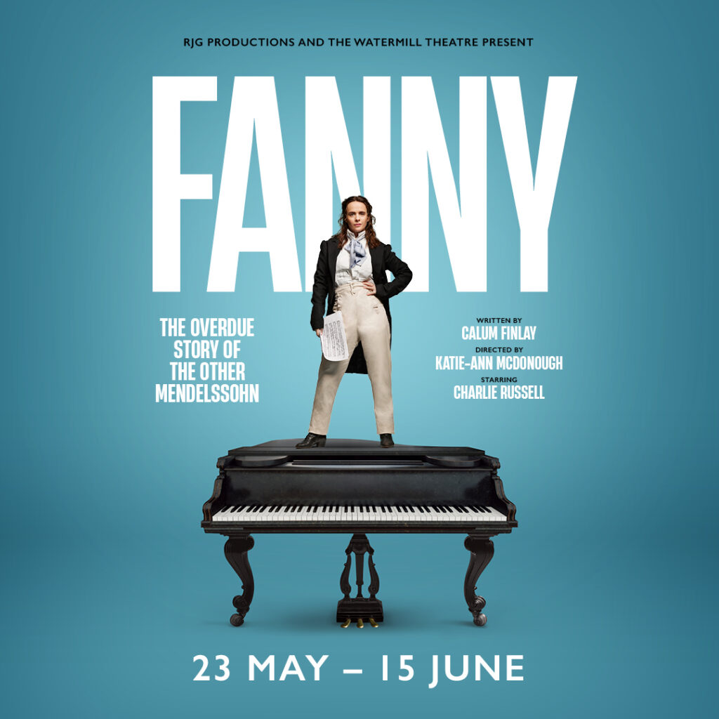 FANNY – WORLD PREMIERE ANNOUNCED FOR THE WATERMILL THEATRE – STARRING CHARLIE RUSSELL
