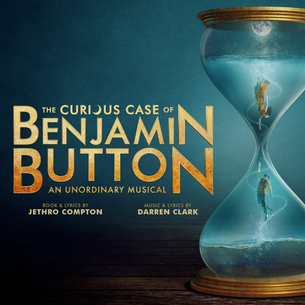 THE CURIOUS CASE OF BENJAMIN BUTTON – WEST END TRANSFER ANNOUNCED – AMBASSADORS THEATRE – OCTOBER 2024