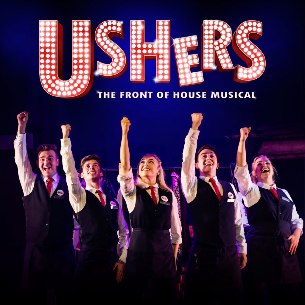 USHERS – THE FRONT OF HOUSE MUSICAL – 10TH ANNIVERSARY PRODUCTION ANNOUNCED FOR THE OTHER PALACE