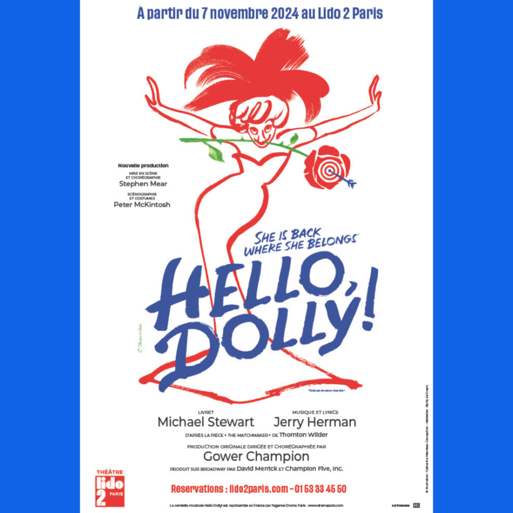 HELLO, DOLLY! – PARIS REVIVAL ANNOUNCED FOR LIDO 2 PARIS – DIRECTED & CHOREOGRAPHED BY STEPHEN MEAR – NOVEMBER 2024