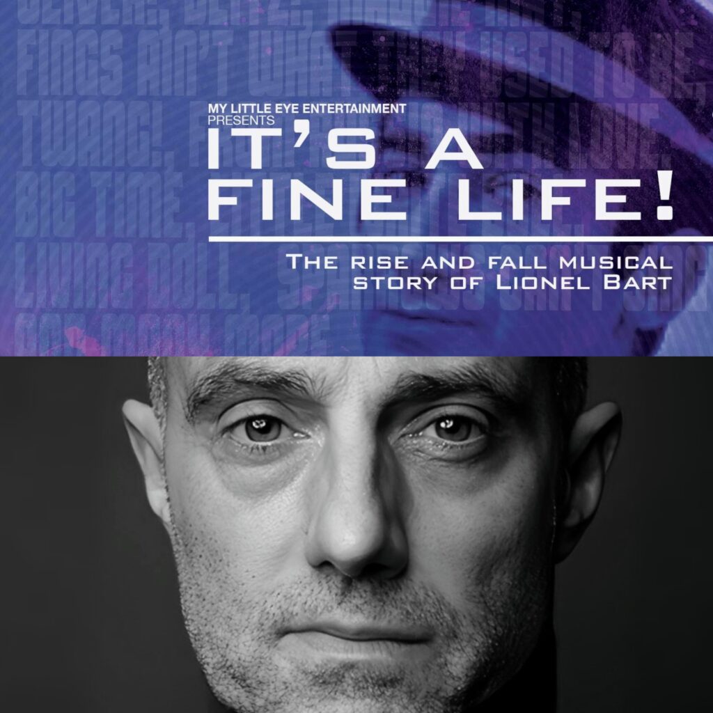 IT’S A FINE LIFE! – THE TRUE RISE AND FALL MUSICAL STORY OF LIONEL BART ANNOUNCED FOR QUEEN’S THEATRE HORNCHURCH – STARRING JOHN BARR