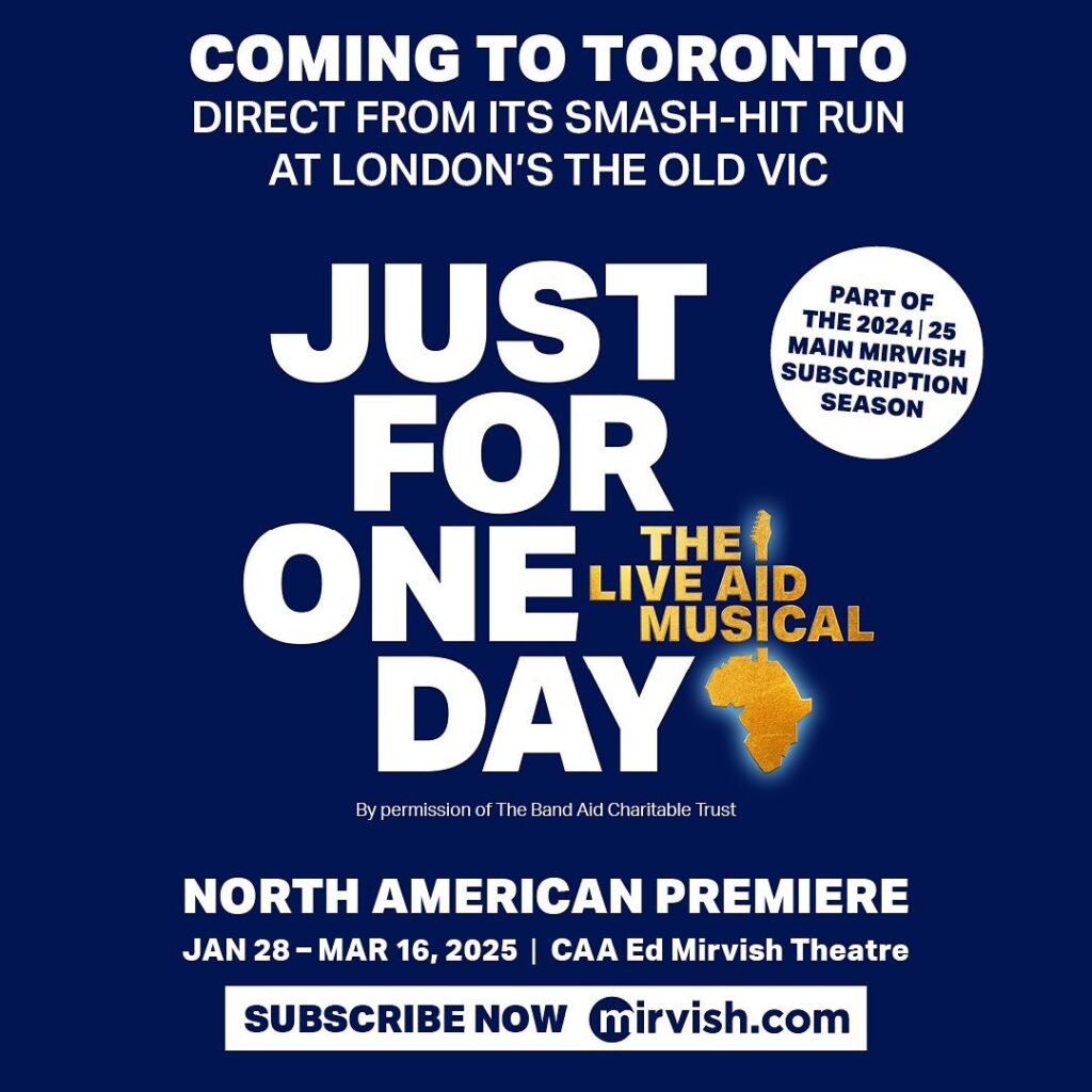 JUST FOR ONE DAY – THE LIVE AID MUSICAL – NORTH AMERICAN PREMIERE ANNOUNCED – JANUARY 2025