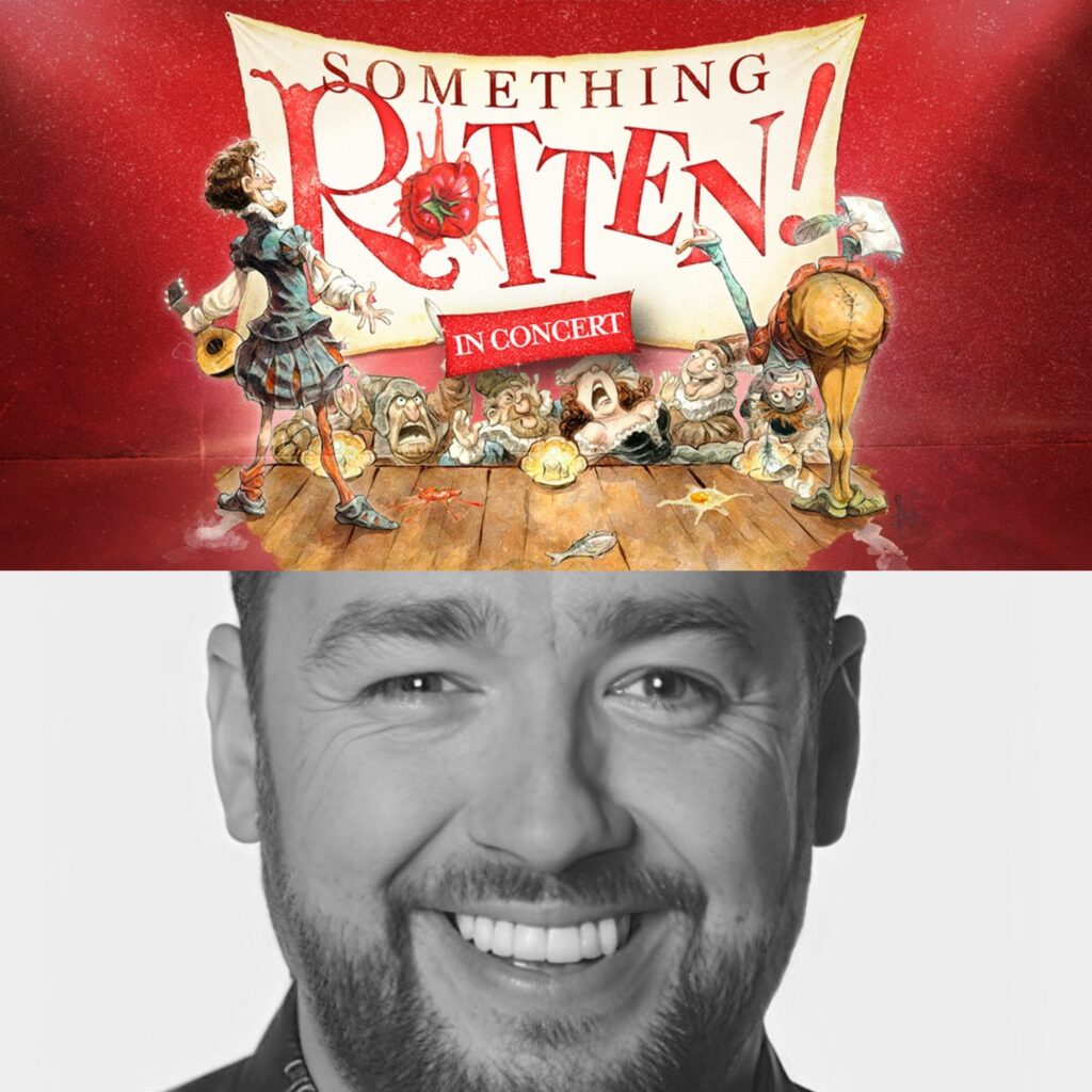 SOMETHING ROTTEN! – IN CONCERT ANNOUNCED – THEATRE ROYAL DRURY LANE – AUGUST 2024 – STARRING JASON MANFORD