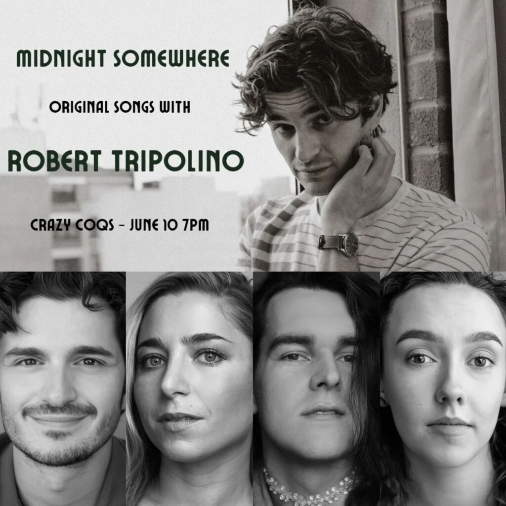 ROBERT TRIPOLINO – MIDNIGHT SOMEWHERE – SOLO CONCERT ANNOUNCED FOR THE CRAZY COQS