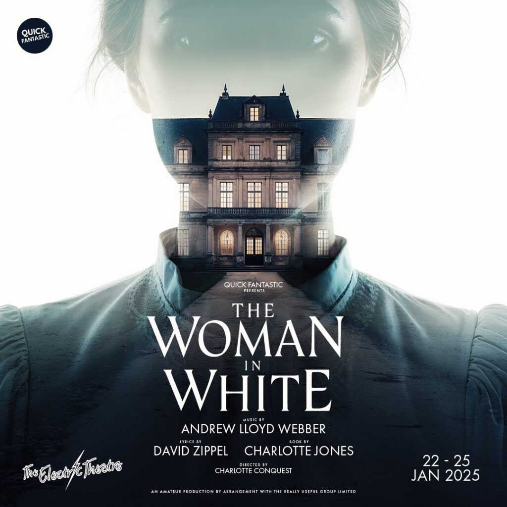 THE WOMAN IN WHITE REVIVAL ANNOUNCED BY QUICK FANTASTIC – THE ELECTRIC THEATRE – JANUARY 2025