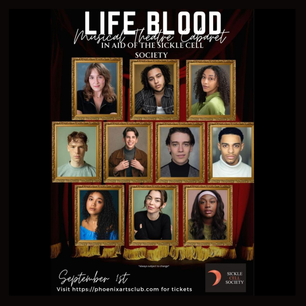 LIFE BLOOD – MUSICAL THEATRE CABARET IN AID OF THE SICKLE CELL SOCIETY ANNOUNCED FOR PHOENIX ARTS CLUB