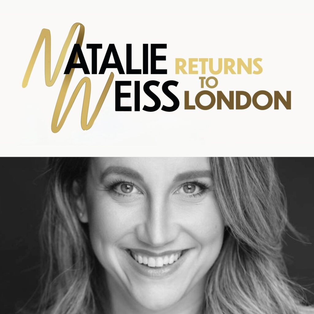 NATALIE WEISS – LIVE IN CONCERT ANNOUNCED FOR LEICESTER SQUARE THEATRE – NOVEMBER 2024