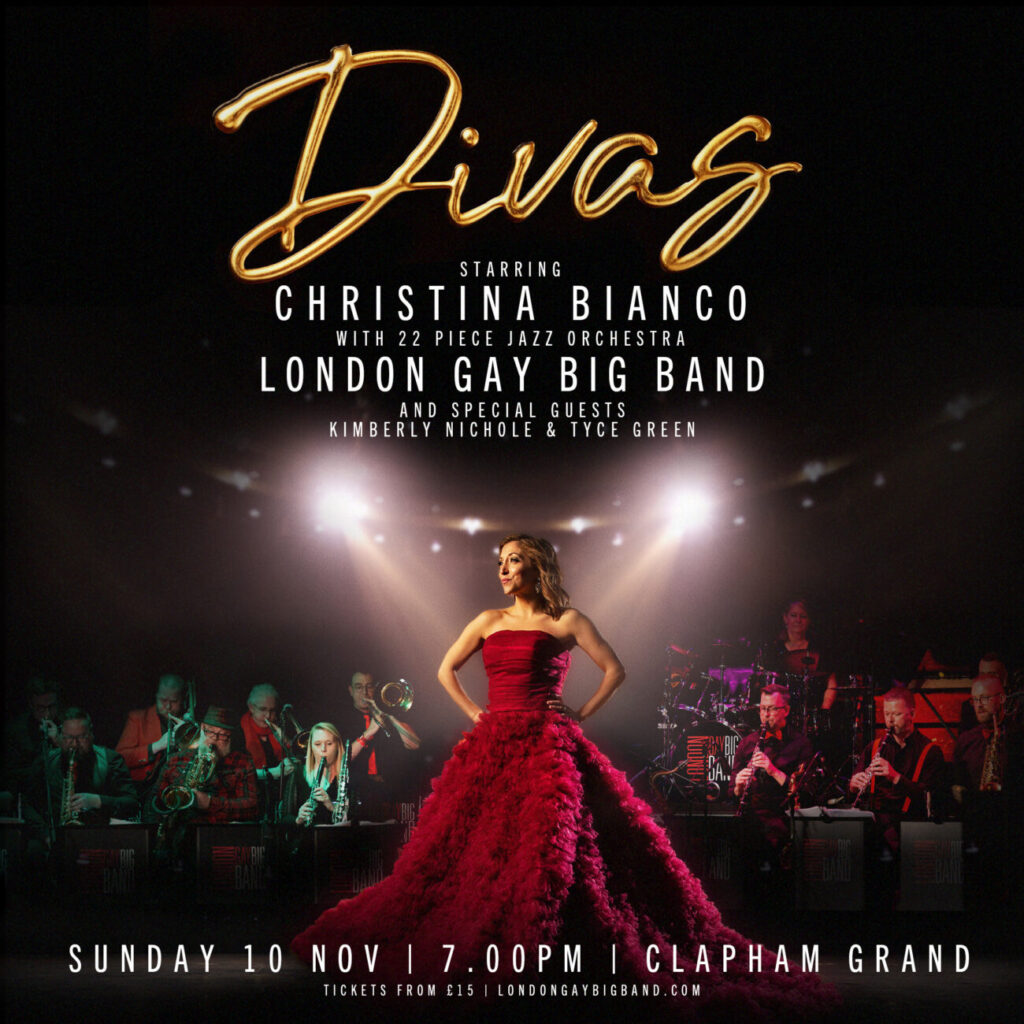 DIVAS – STARRING CHRISTINA BIANCO & LONDON GAY BIG BAND ANNOUNCED FOR THE CLAPHAM GRAND