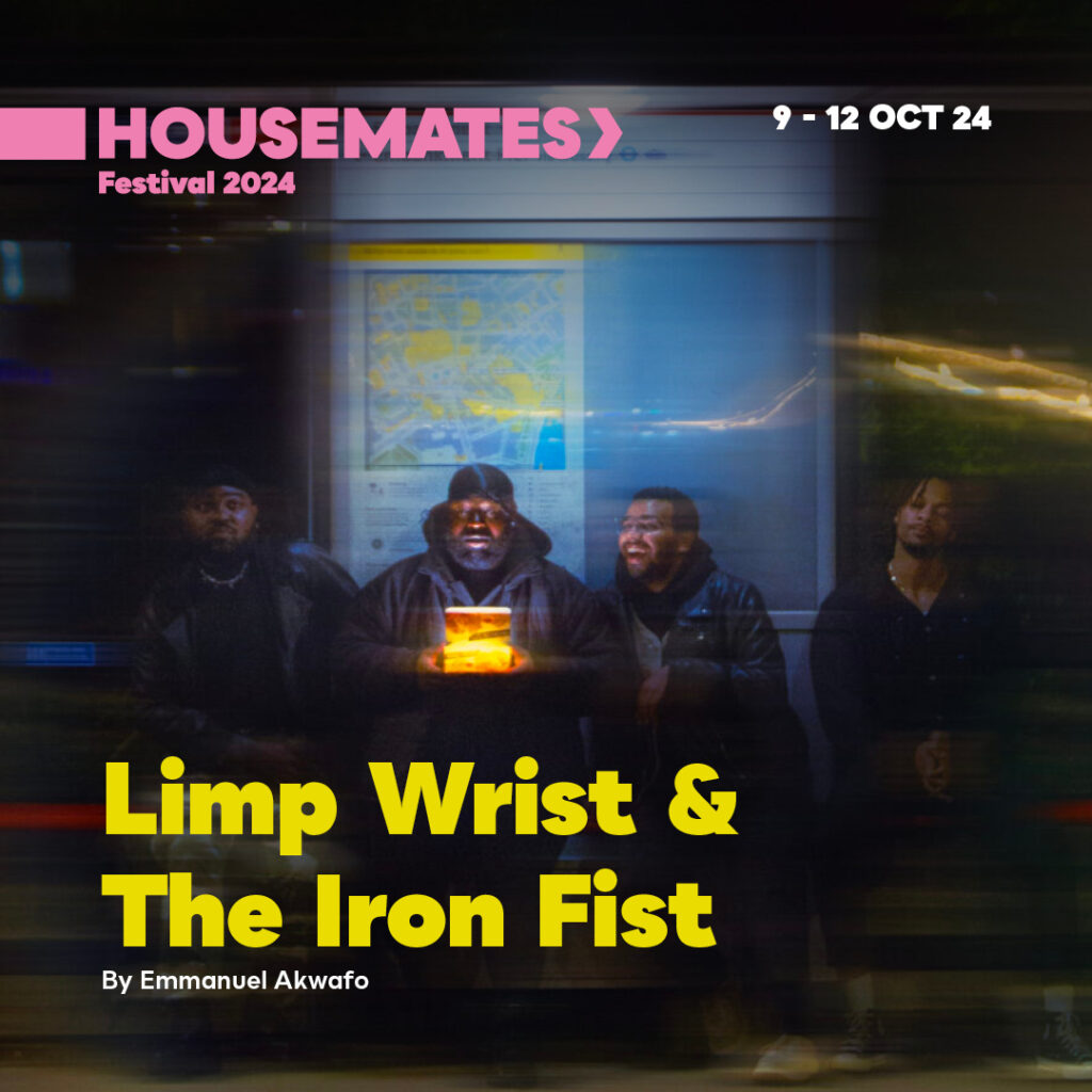 LIMP WRIST & THE IRON FIST – BY EMMANUEL AKWAFO ANNOUNCED FOR BRIXTON HOUSE – OCTOBER 2024