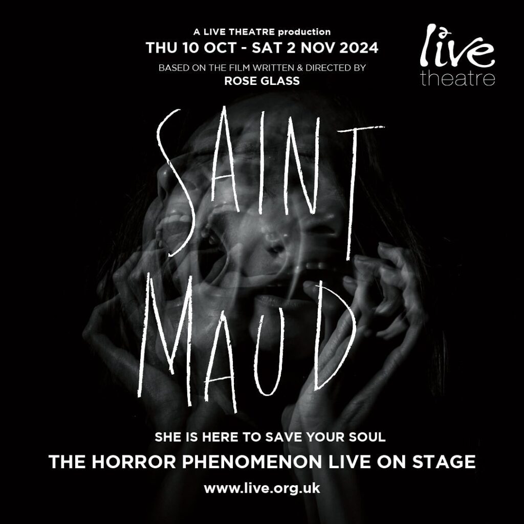 SAINT MAUD – STAGE ADAPTATION ANNOUNCED FOR LIVE THEATRE NEWCASTLE – OCTOBER 2024