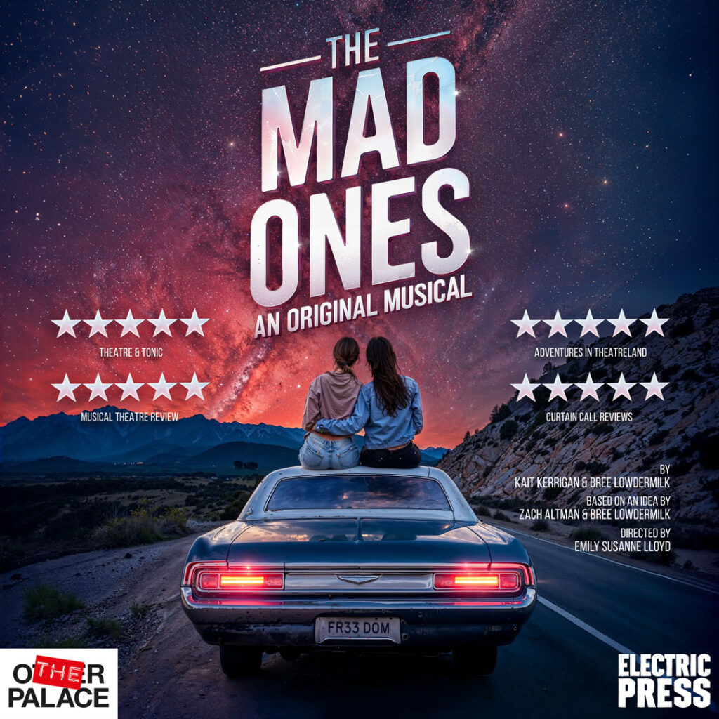 THE MAD ONES – LONDON PREMIERE ANNOUNCED FOR THE OTHER PALACE – MAY 2025