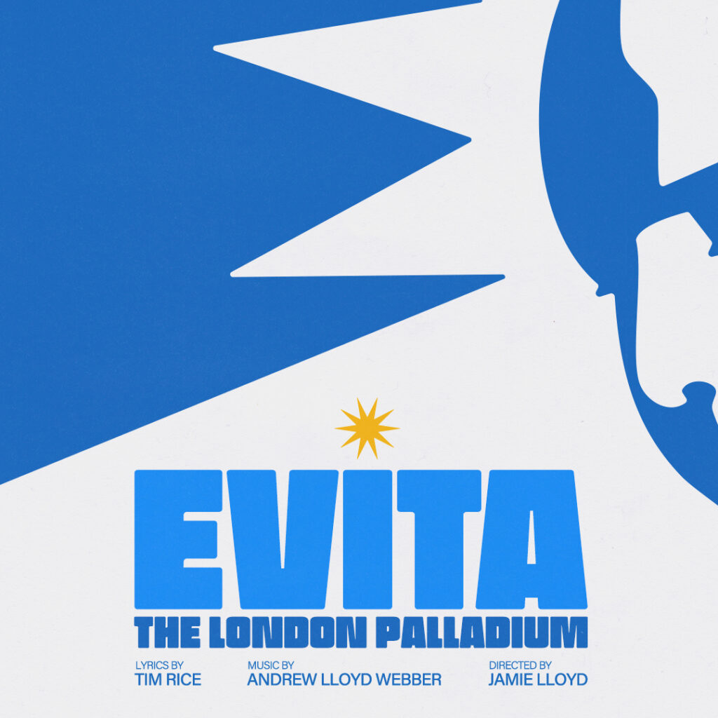 EVITA – WEST END REVIVAL ANNOUNCED – DIRECTED BY JAMIE LLOYD – LONDON PALLADIUM – SUMMER 2025