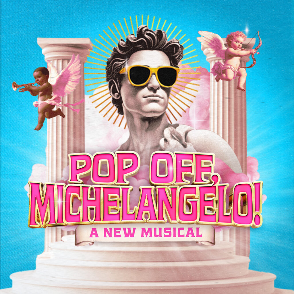 POP OFF, MICHELANGELO! EXTENDS RUN AT UNDERBELLY BOULEVARD SOHO