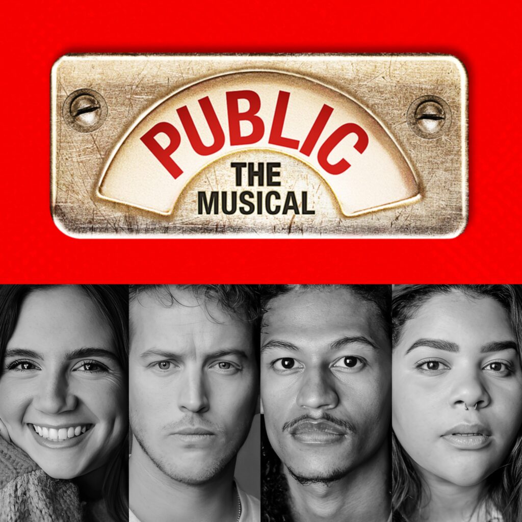 PUBLIC – THE MUSICAL – CURVE THEATRE – CAST ANNOUNCEMENT