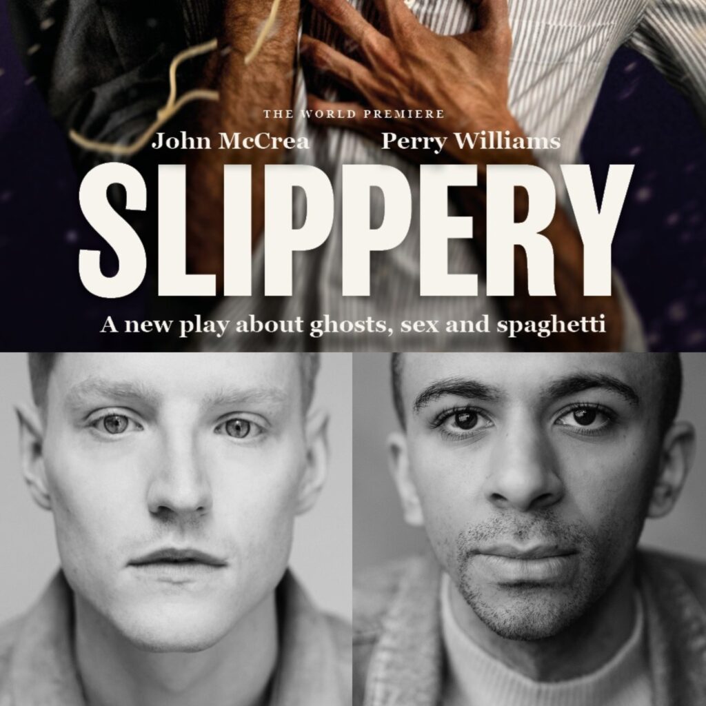JOHN MCCREA & PERRY WILLIAMS TO STAR IN WORLD PREMIERE OF SLIPPERY